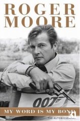 Roger Moore's My Word Is My Bond