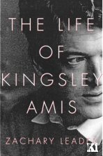 The Life of Kingsley Amis by Zachary Leader