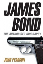 James Bond: The Authorised Biography of 007 UK Hardcover