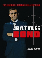 The Battle For Bond by Robert Sellers